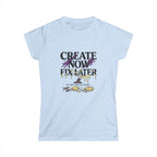 Create Now Fix Later Tee