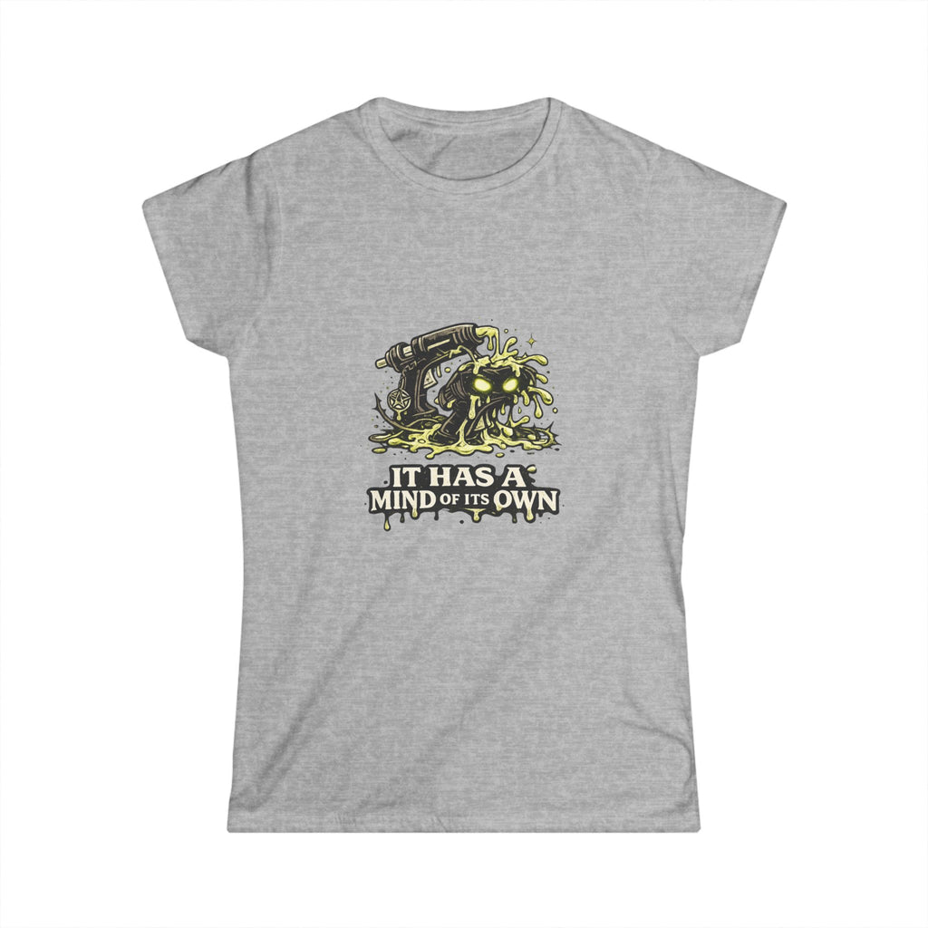 “It Has a Mind of Its Own” Tee
