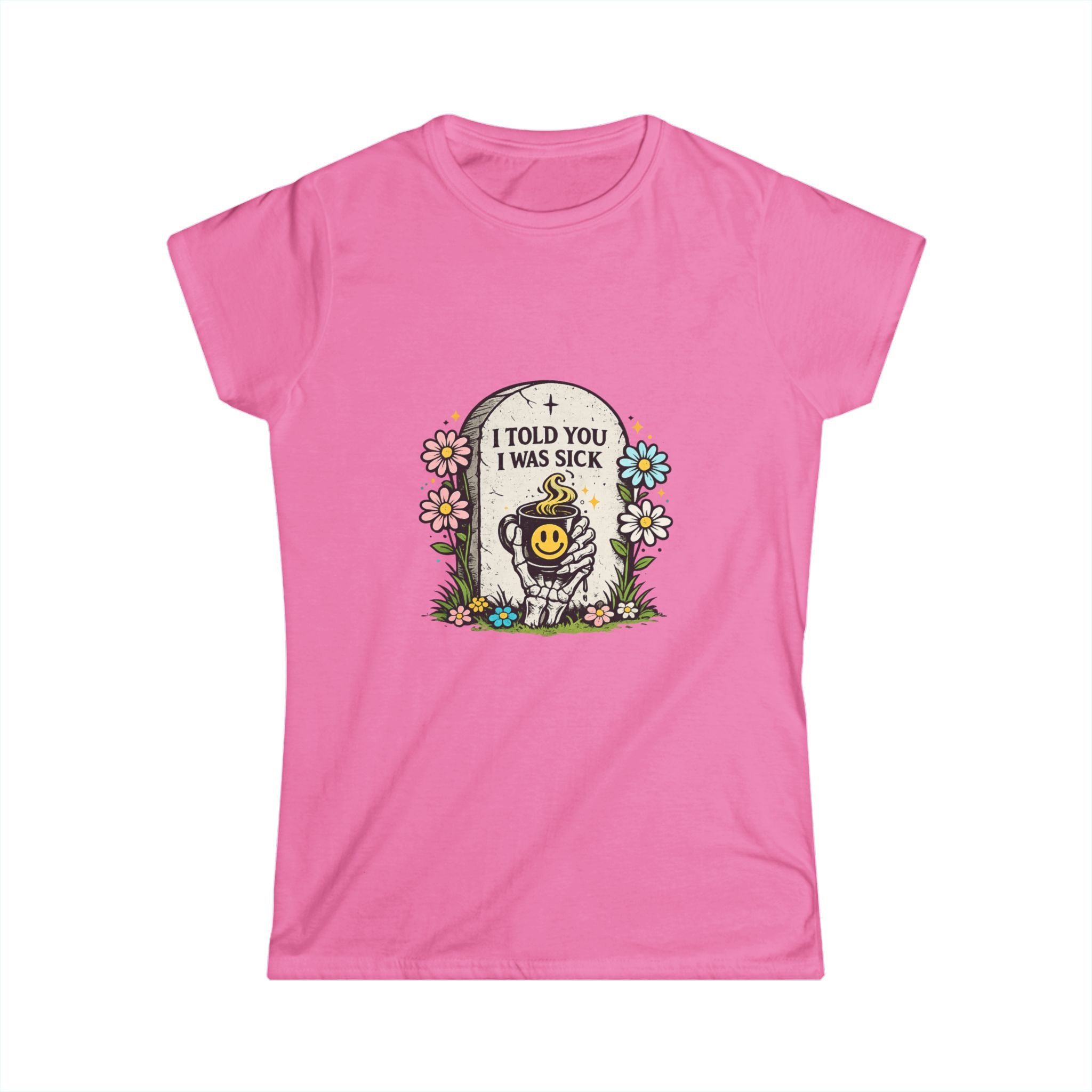 "I Told You I Was Sick" Tee