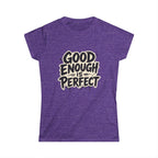 Good Enough Is Perfect Tee