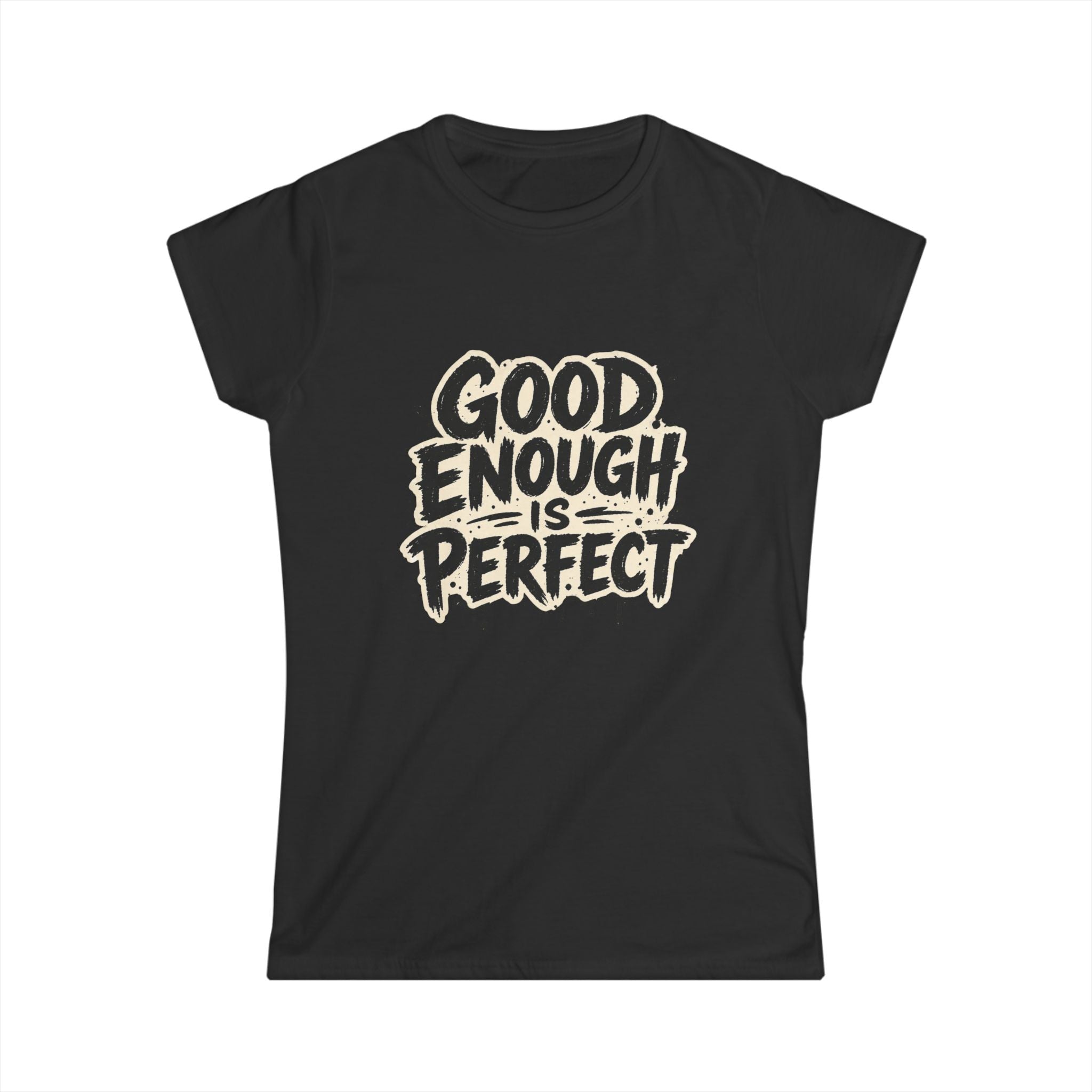 Good Enough Is Perfect Tee