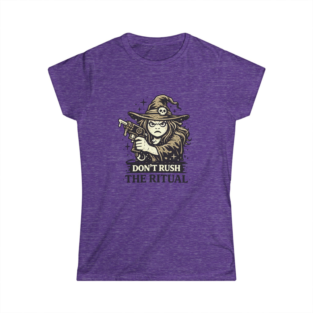 "Don't Rush The Ritual" Women's T‑Shirt