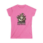 "Don't Rush The Ritual" Women's T‑Shirt