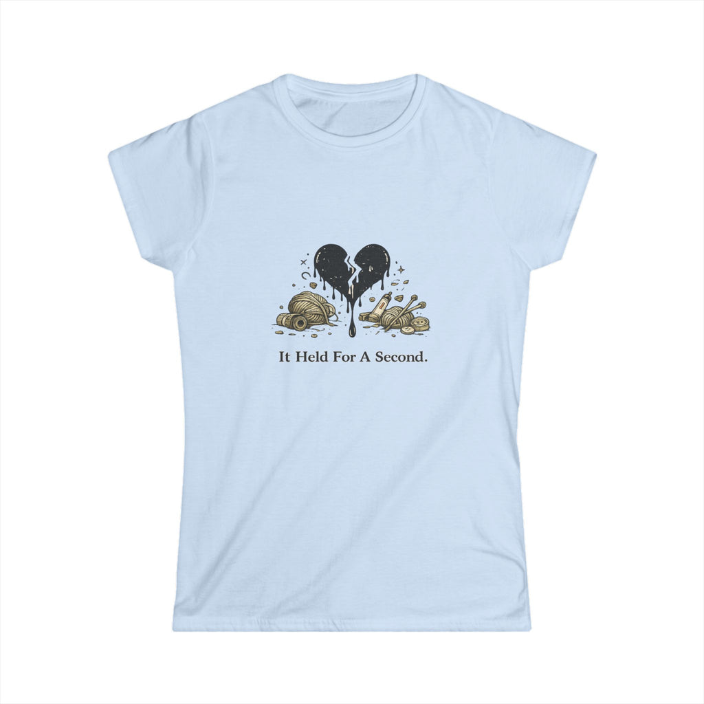 'It Held For A Second' Tee