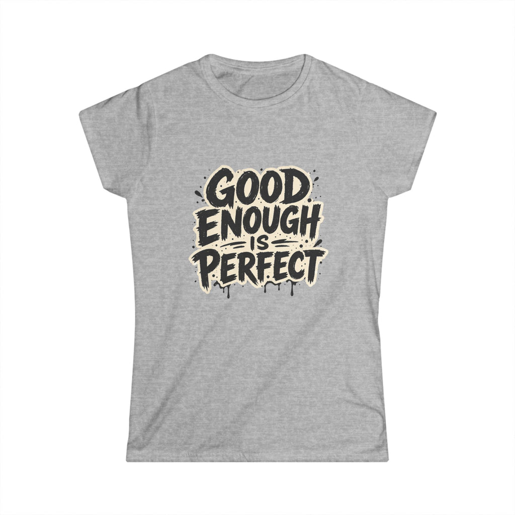 Good Enough Is Perfect Tee