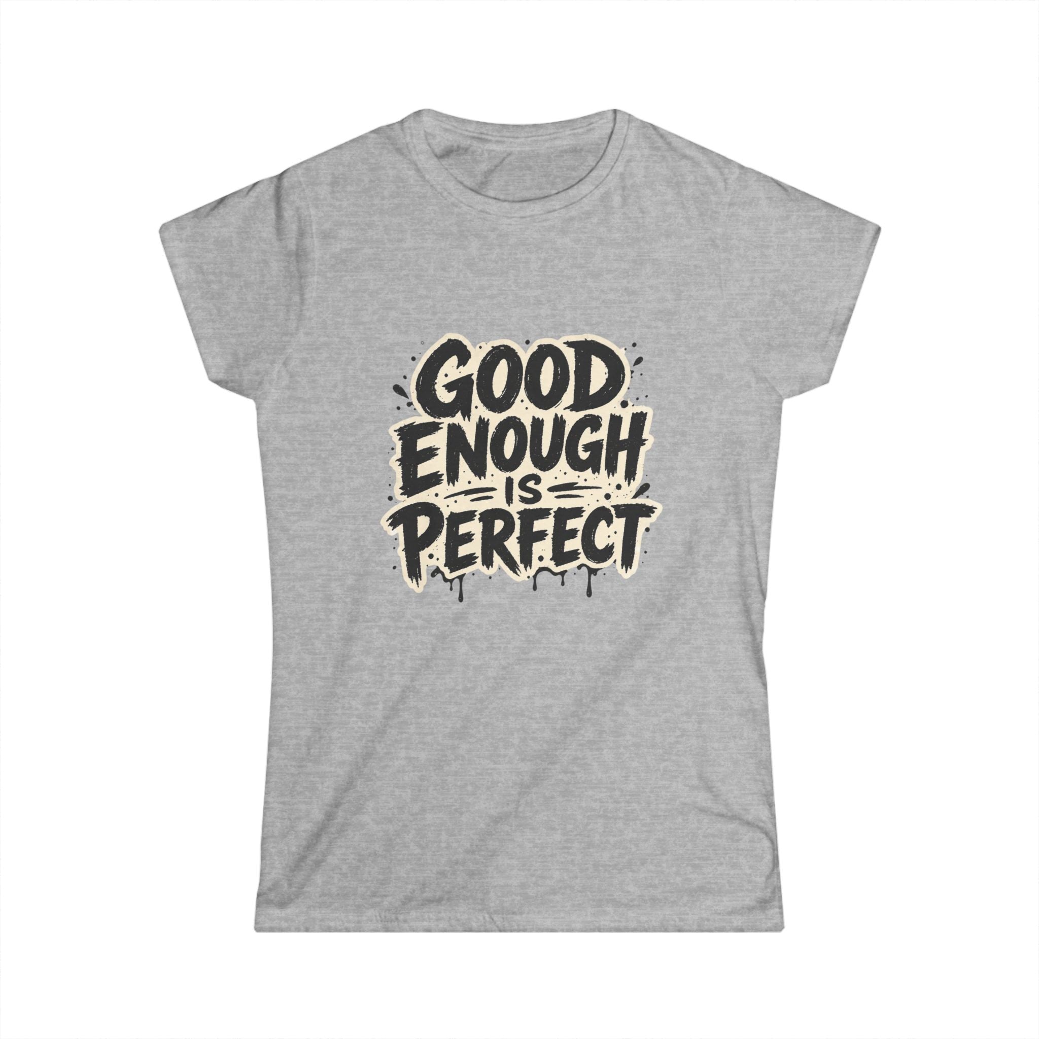 Good Enough Is Perfect Tee