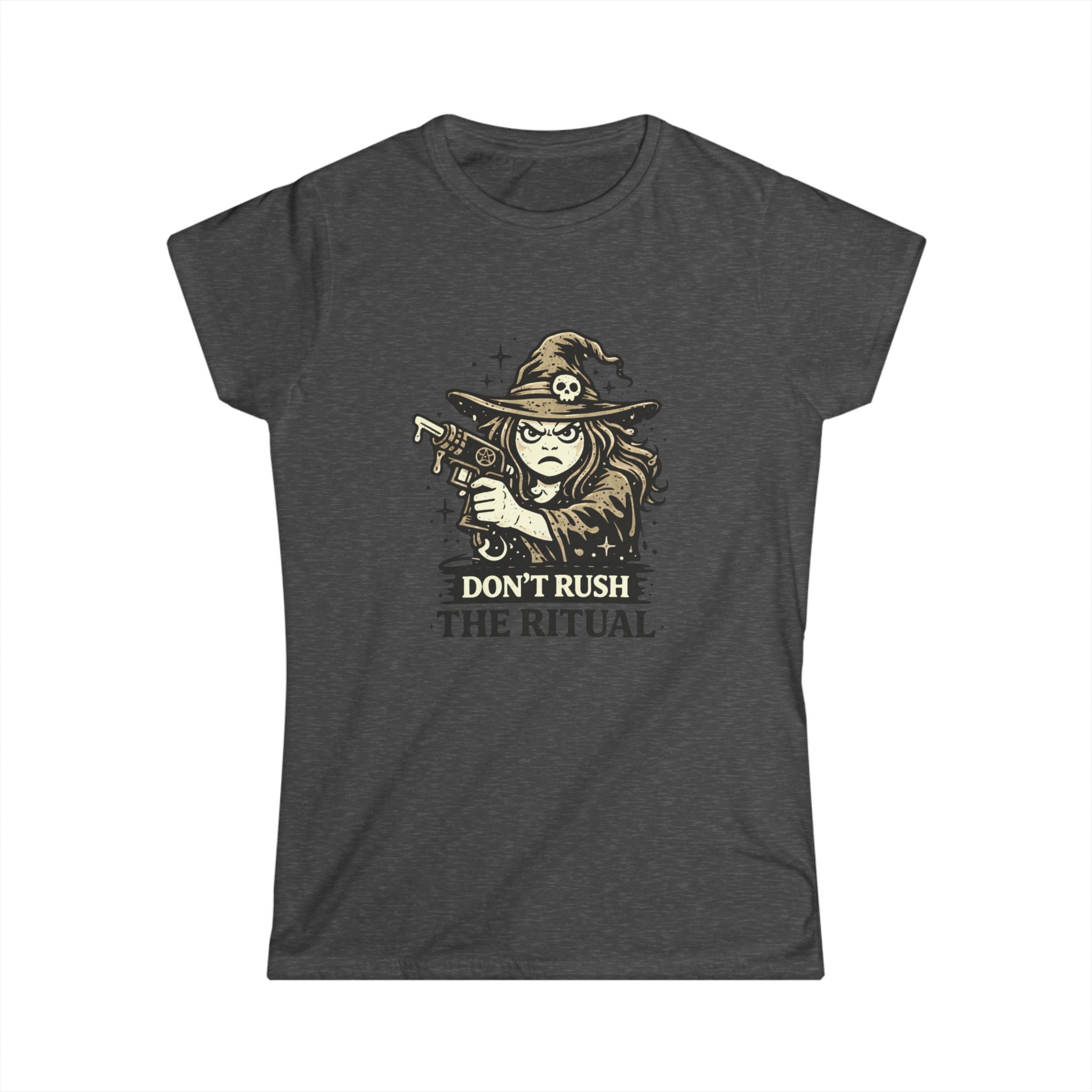 "Don't Rush The Ritual" Women's T‑Shirt