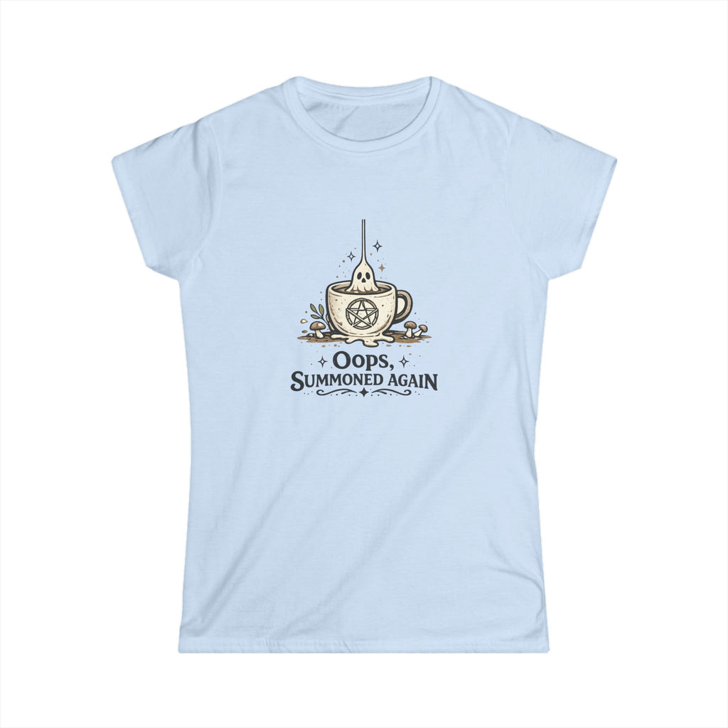 Oops, Summoned Again Tee