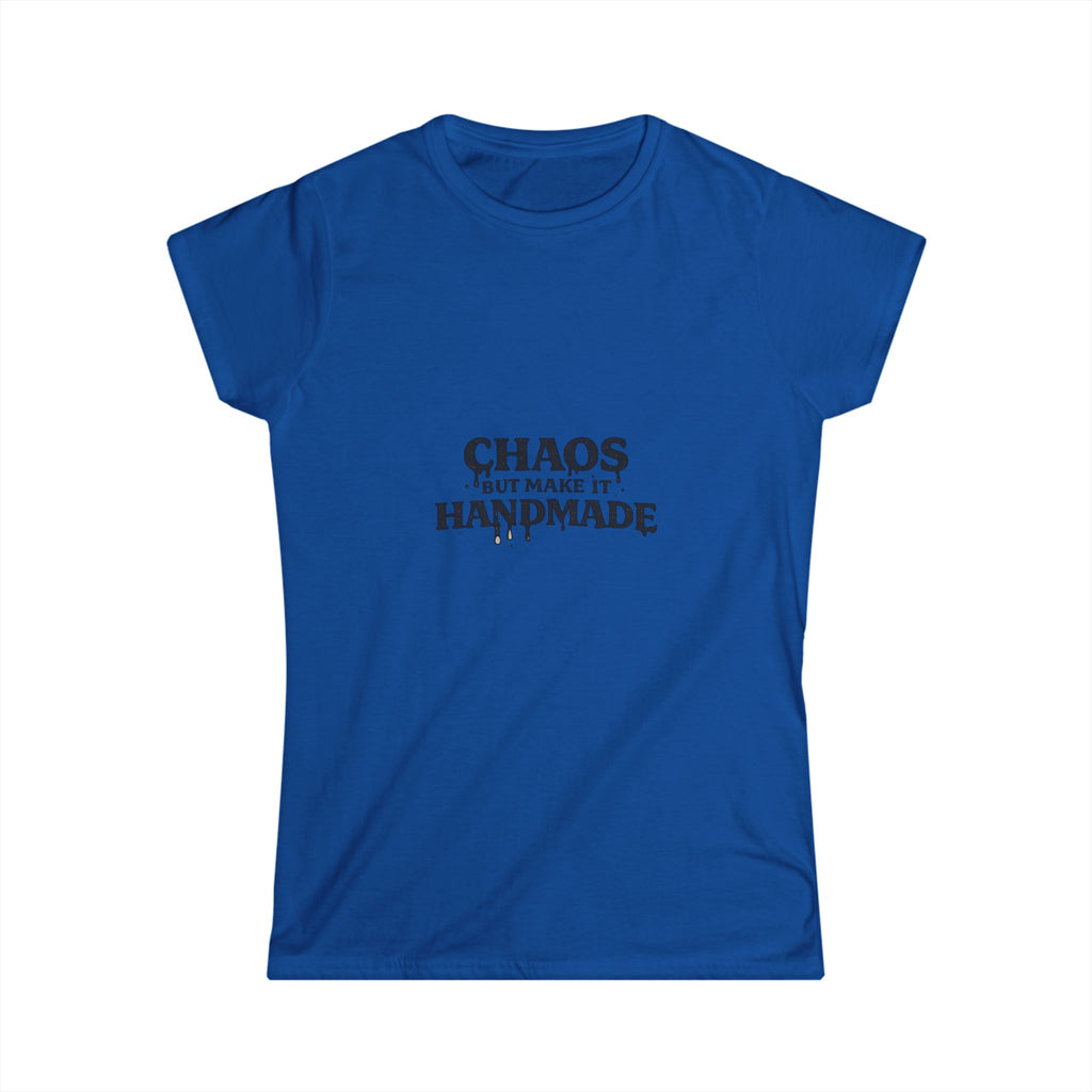 "Chaos But Make It Handmade" Tee