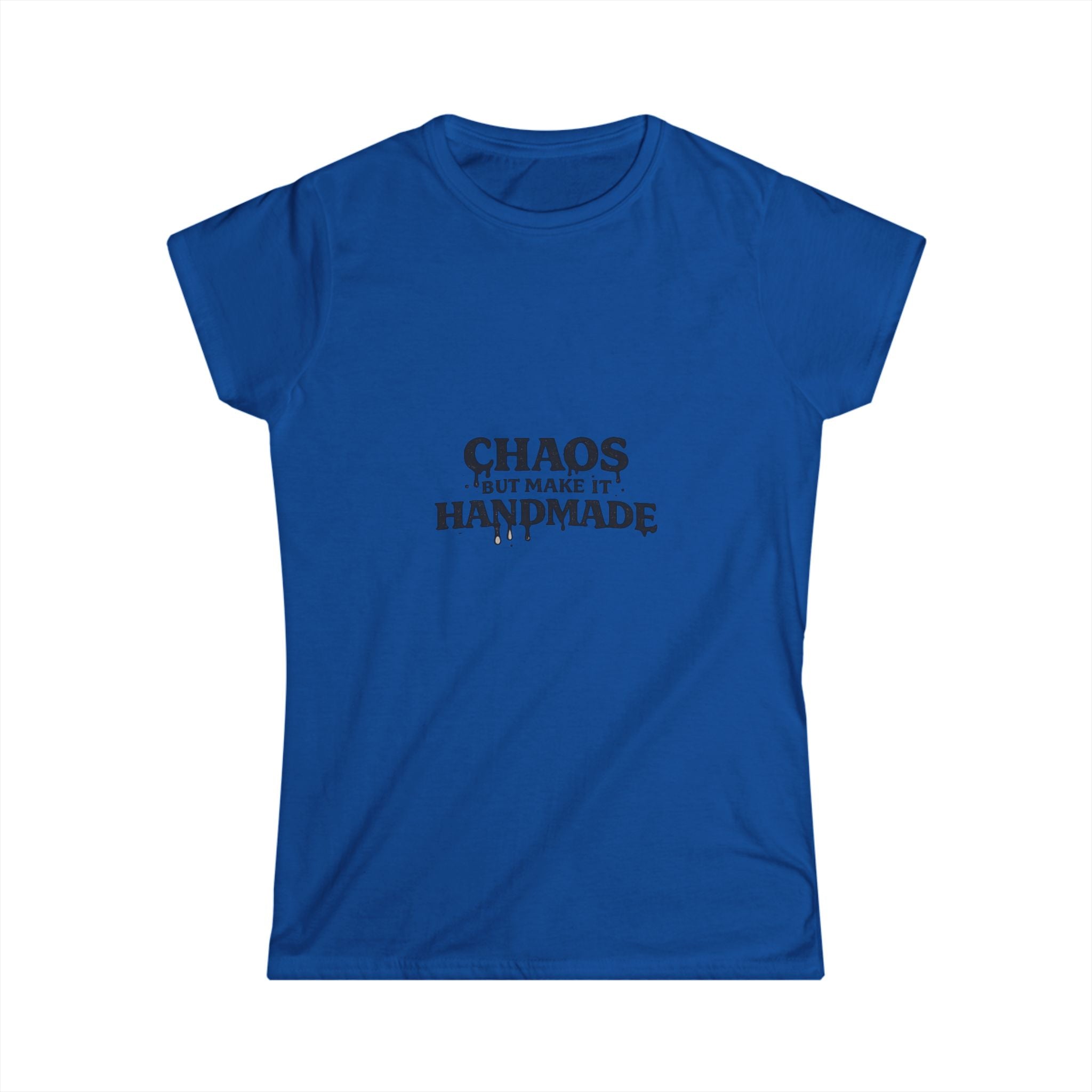 "Chaos But Make It Handmade" Tee