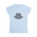 Glue Fixes Everything (Temporarily) Tee