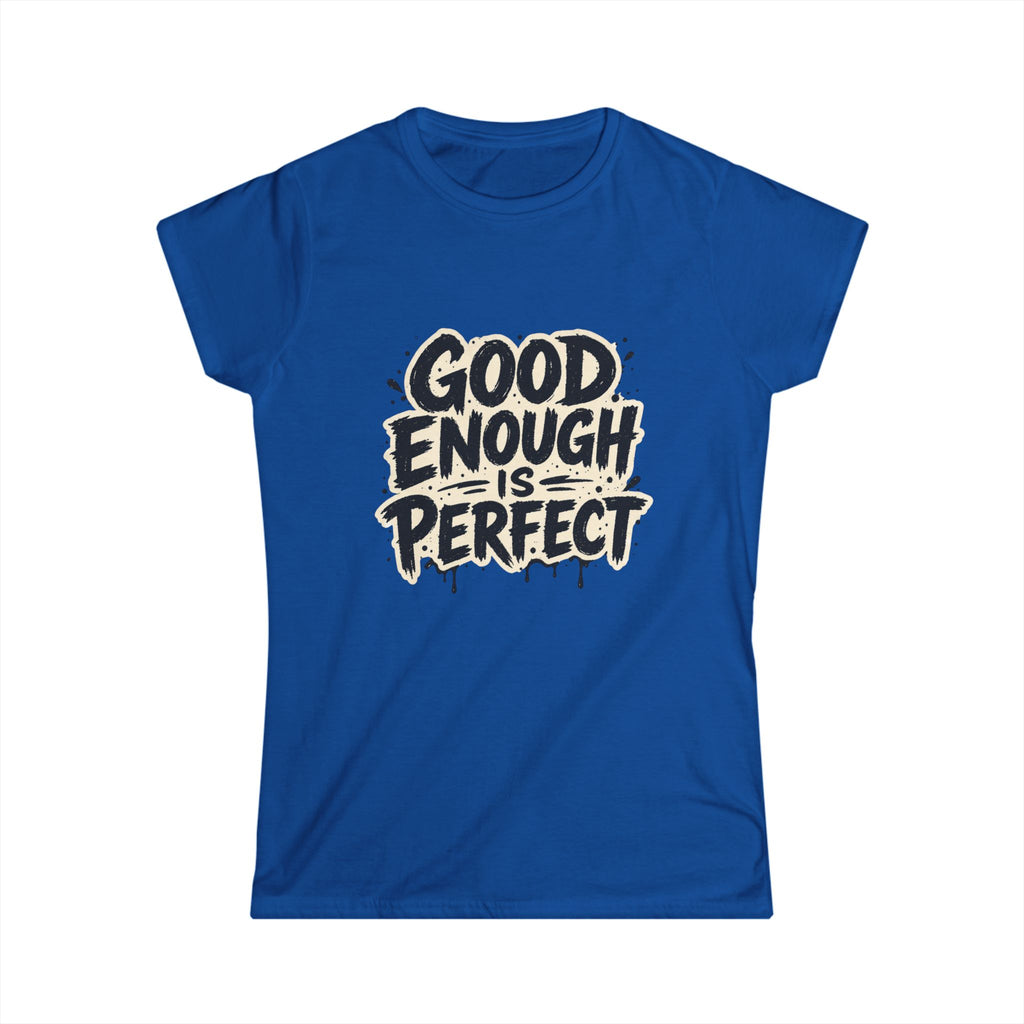 Good Enough Is Perfect Tee