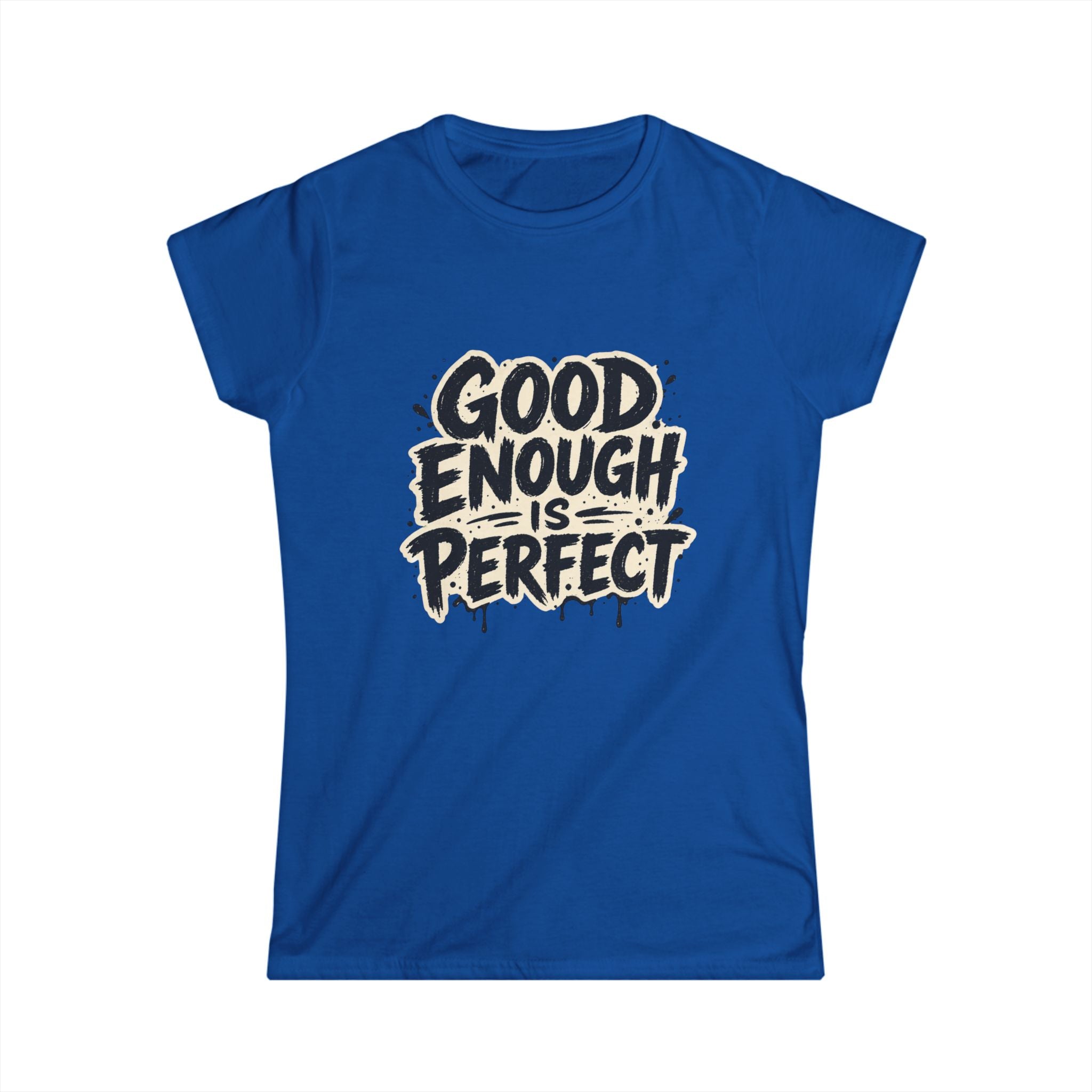 Good Enough Is Perfect Tee