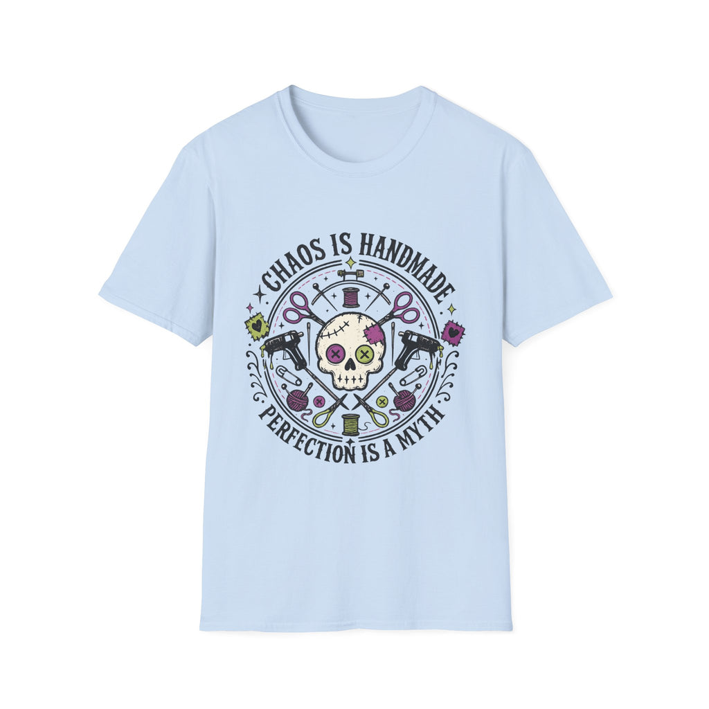 Chaos Is Handmade T-Shirt