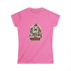Too Far Gone Tee