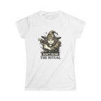 "Don't Rush The Ritual" Women's T‑Shirt
