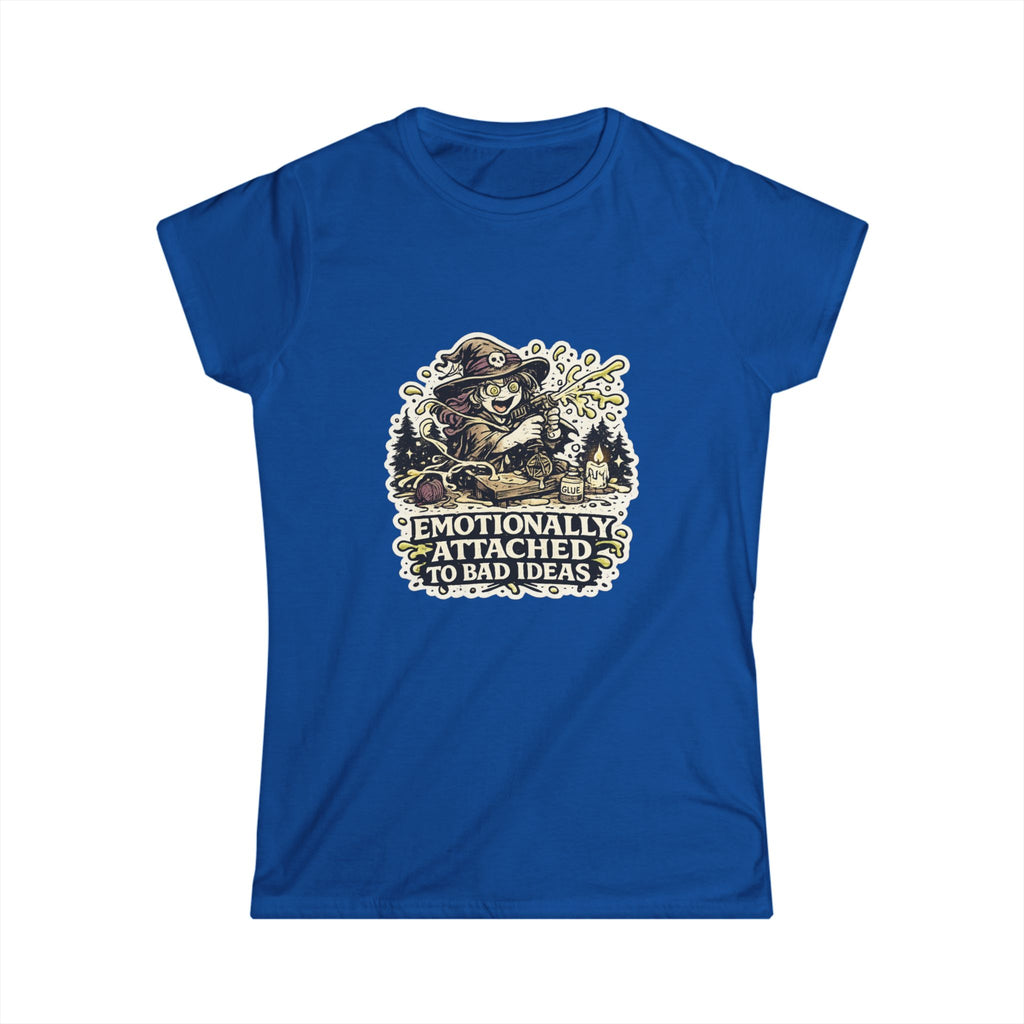 "Emotionally Attached to Bad Ideas" Tee
