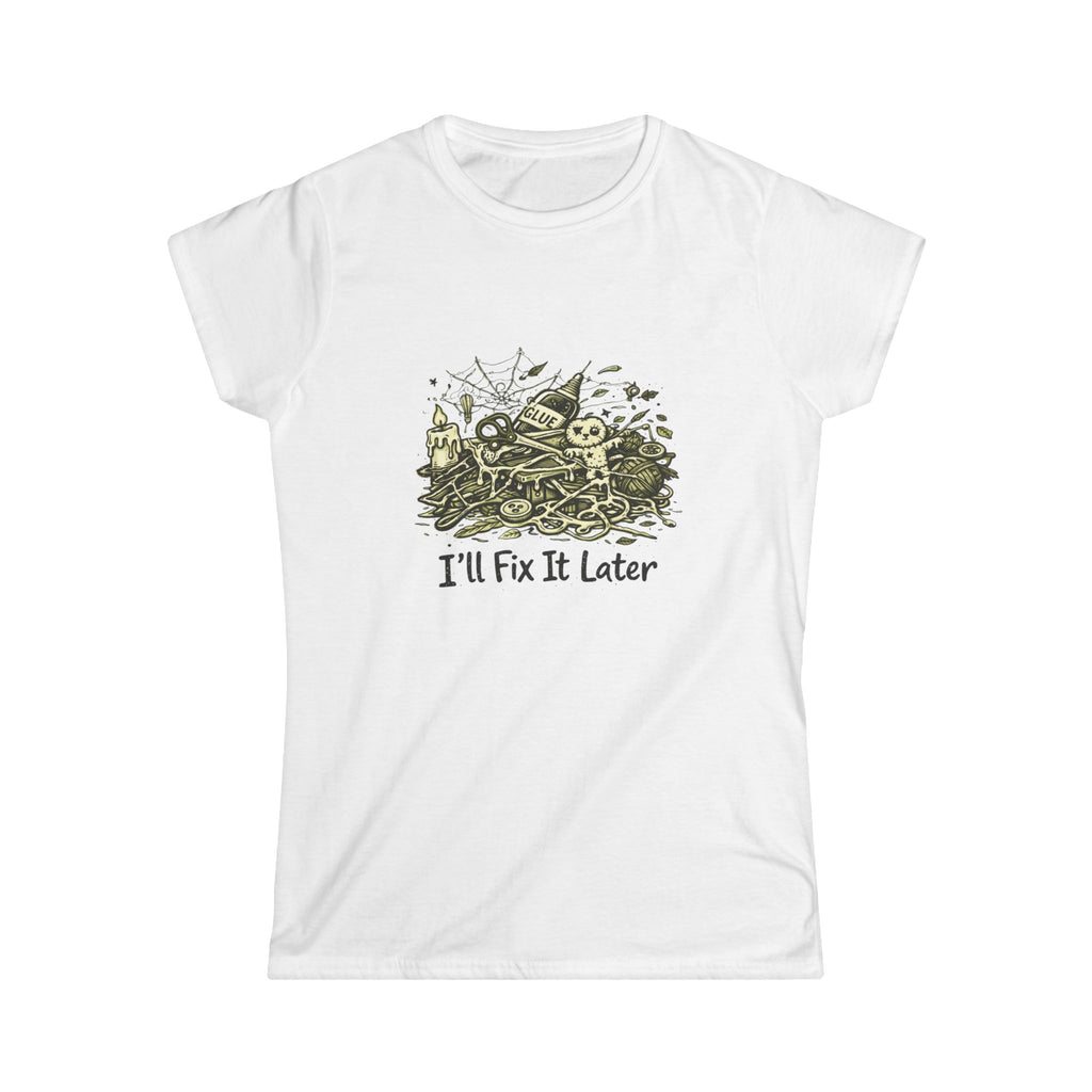 I'll Fix It Later T-Shirt
