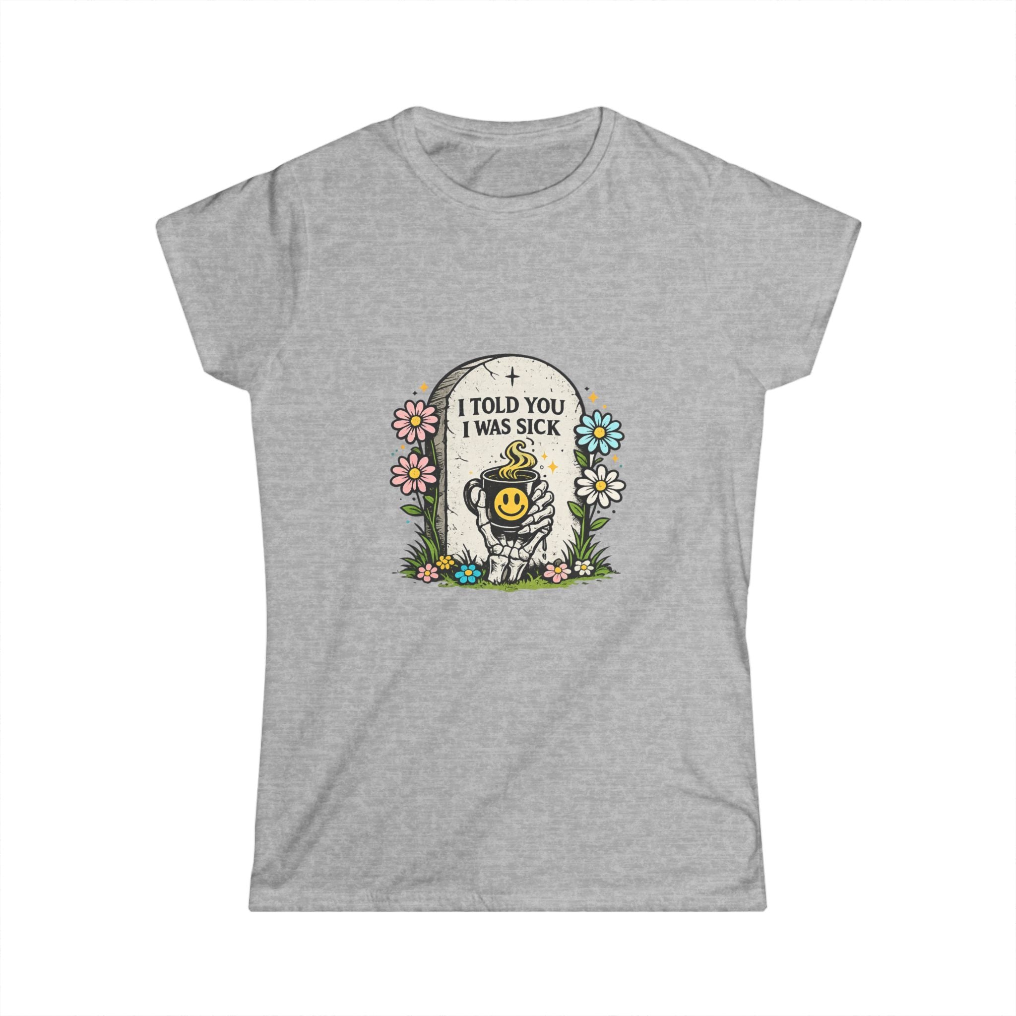 "I Told You I Was Sick" Tee