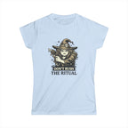 "Don't Rush The Ritual" Women's T‑Shirt