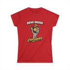 Dead Inside But Caffeinated Tee