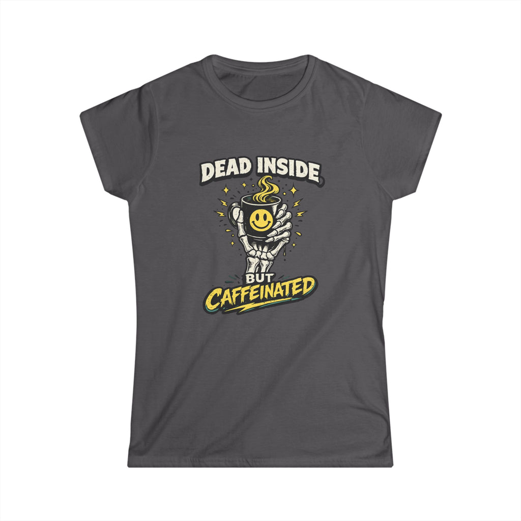 Dead Inside But Caffeinated Tee