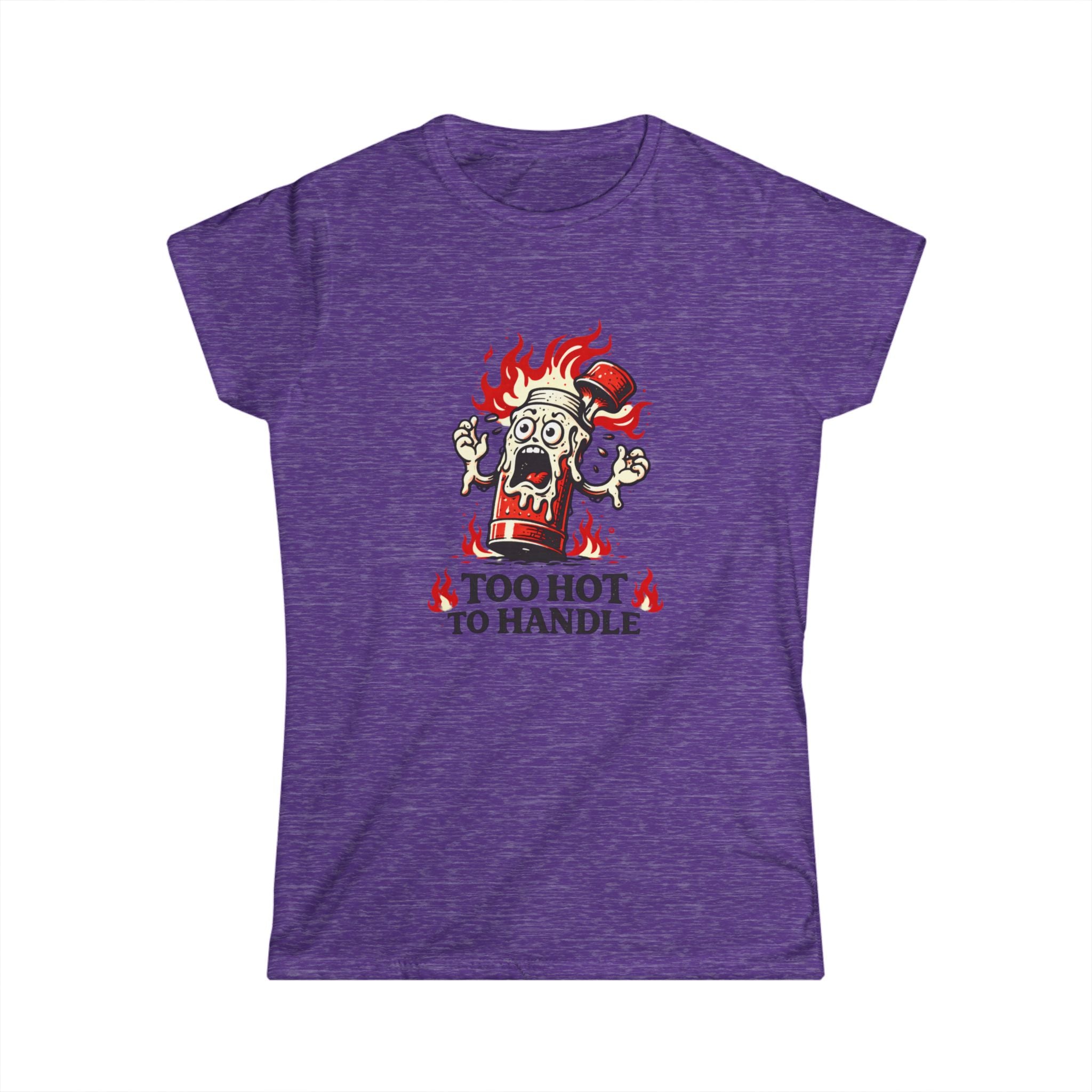 Too Hot to Handle T-Shirt
