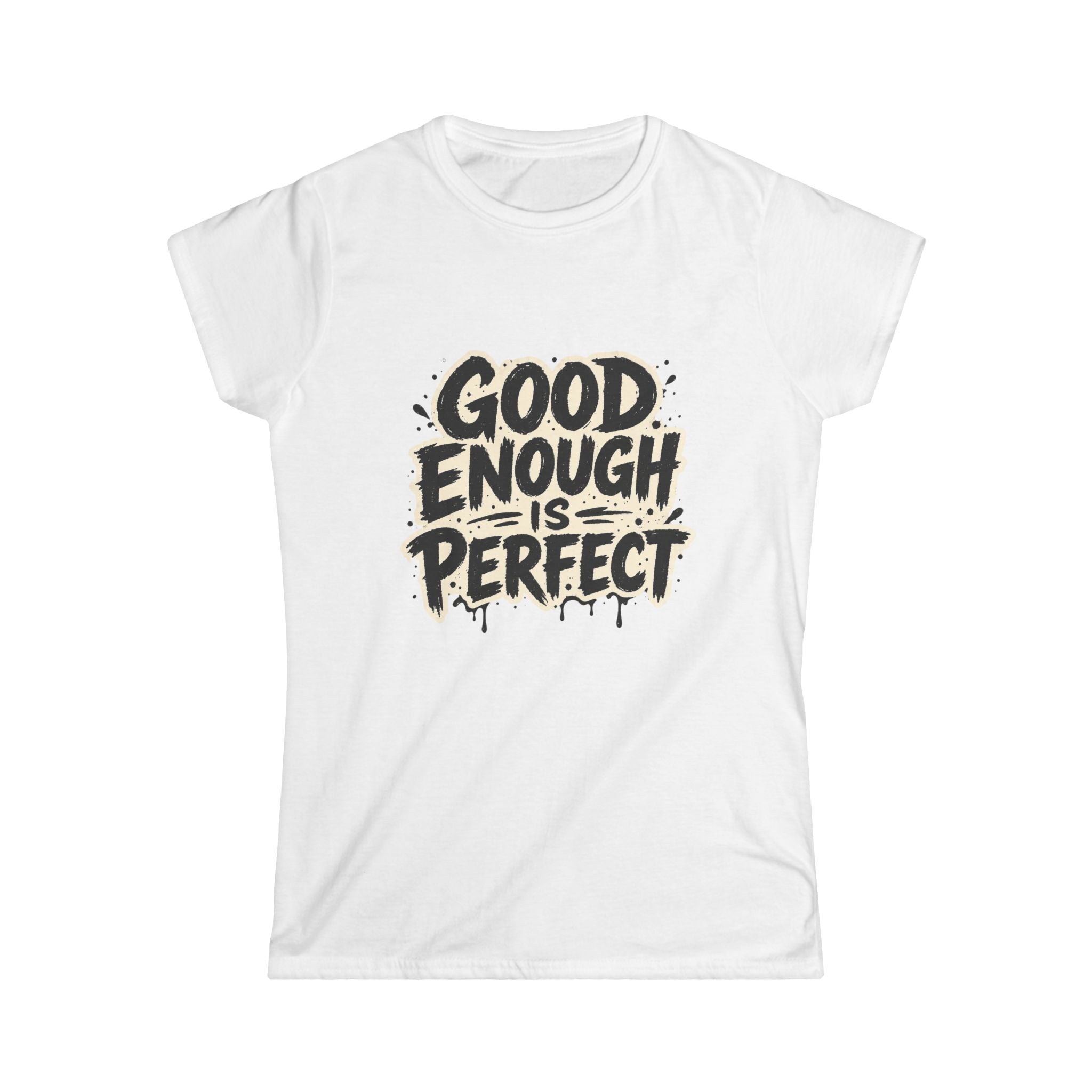 Good Enough Is Perfect Tee