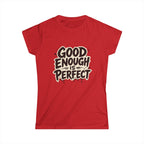 Good Enough Is Perfect Tee