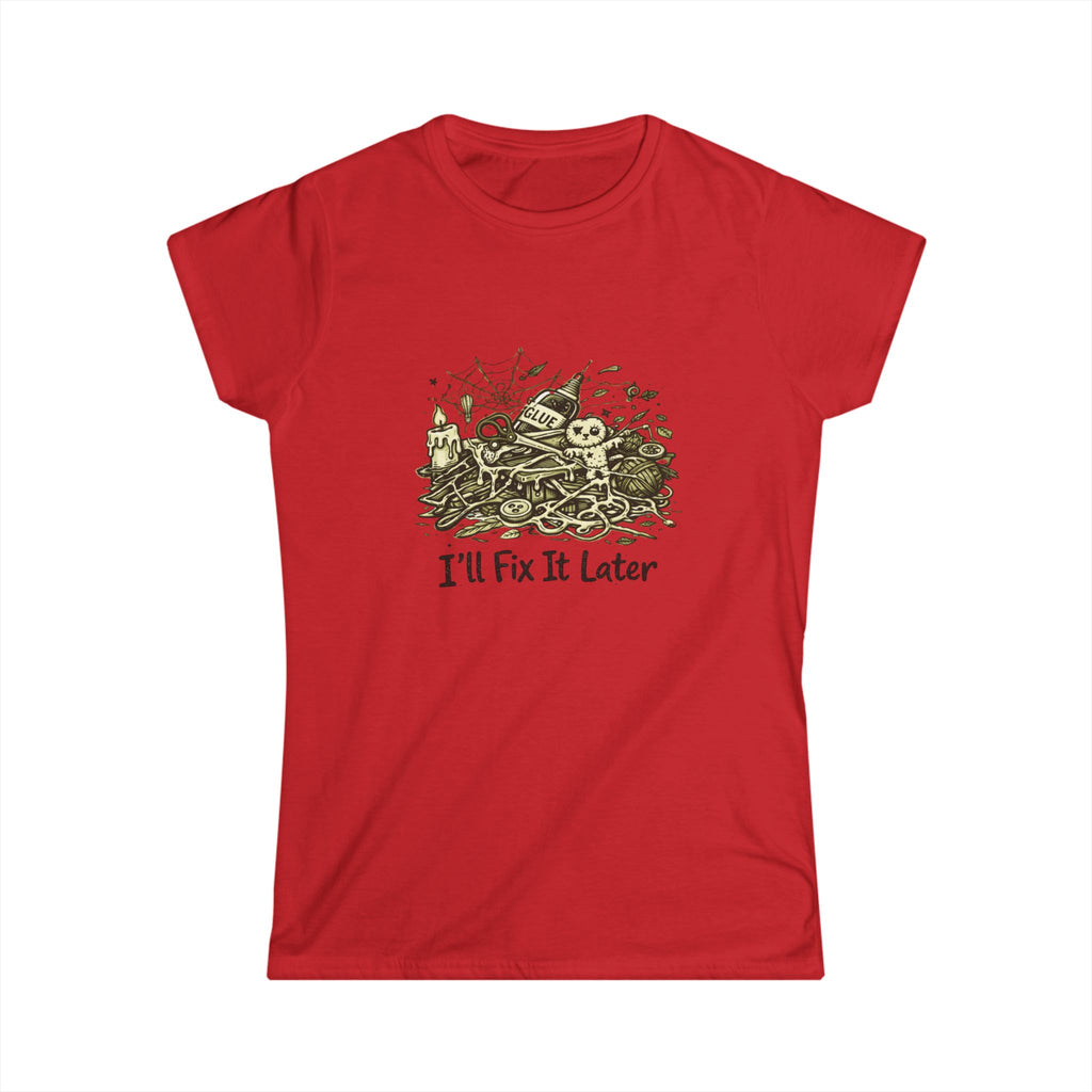 I'll Fix It Later T-Shirt
