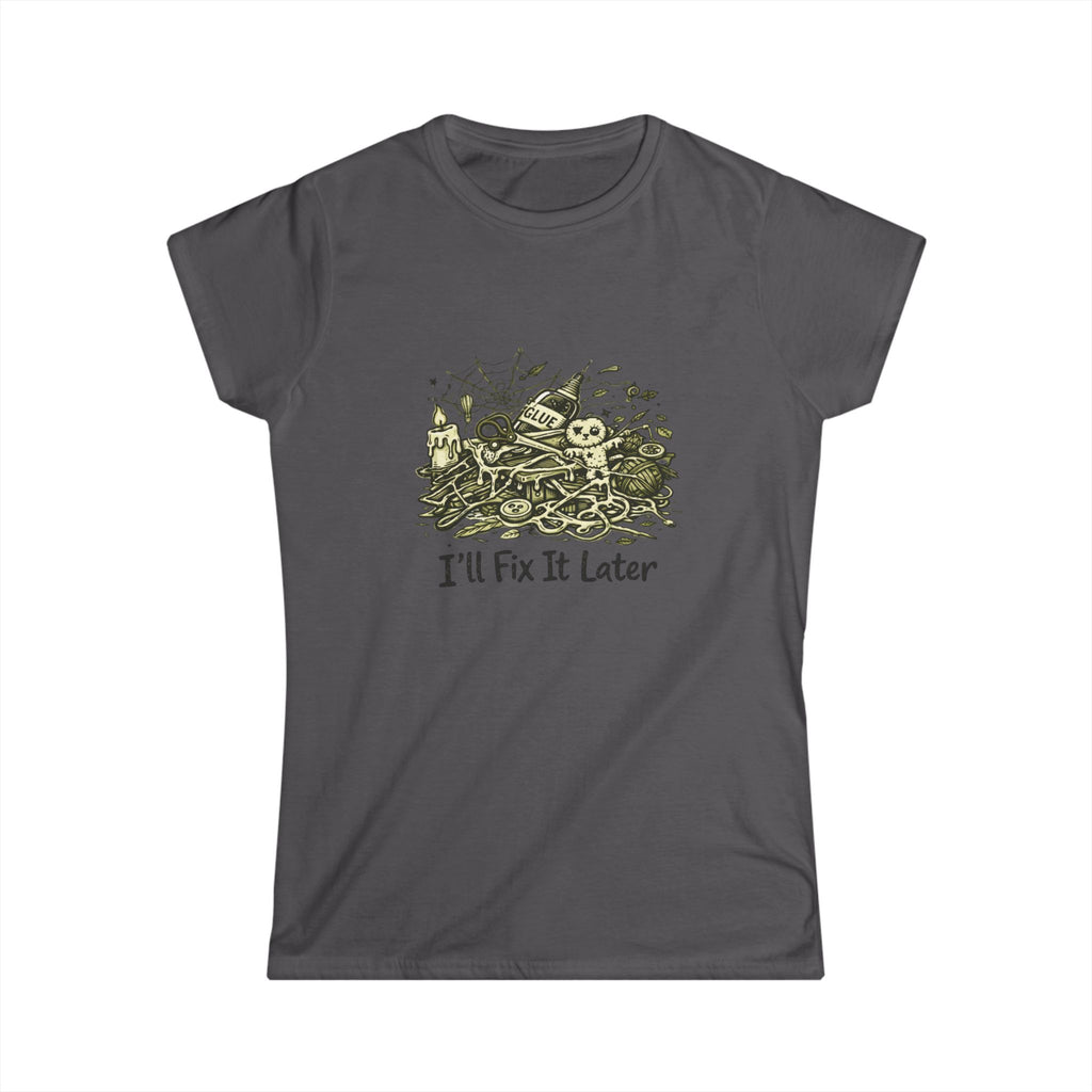 I'll Fix It Later T-Shirt