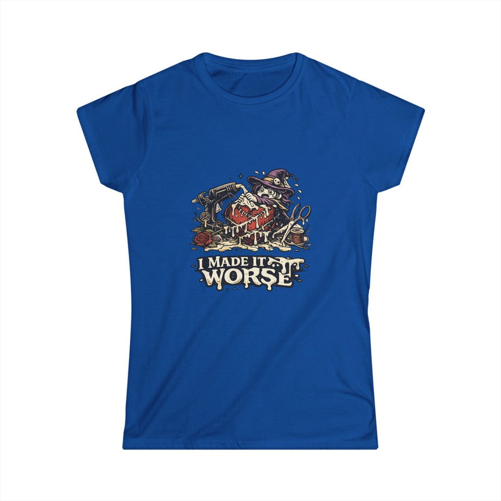 'I Made It Worse' Tee