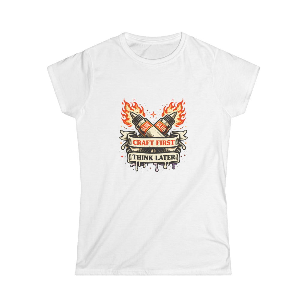Craft First Think Later Tee